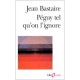 Peguy Tel Qu'on L'ignore - Jean Bastaire