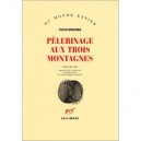 Pelerinage Aux Trois Montagnes - Yukio Mishima