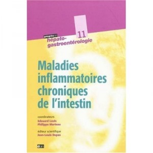 Maladies Inflammatoires Chroniques De L'intestin - Eduard Louis , Philippe Marteau