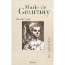 Marie De Gournay - Michele Fogel