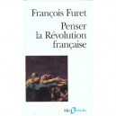 Penser La Revolution Francaise - Francois Furet