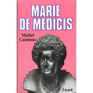 Marie De Medicis - Michel Carmona