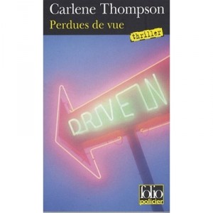 Perdues De Vue - Carlene Thompson