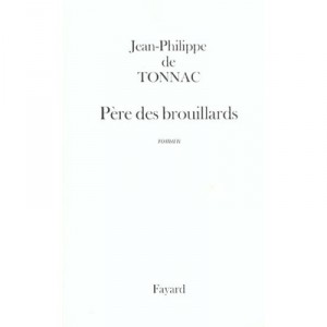 Pere Des Brouillards - Jean-philippe De Tonnac
