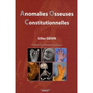 Anomalies Osseuses Constiutionnelles - Genin