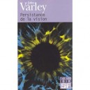 Persistance De La Vision - John Varley