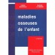 Maladies Osseuses De L'enfant - Pierre Maroteaux , Martine Le Merrer