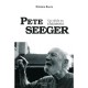 Pete Seeger , Un Siecle En Chansons - Etienne Bours