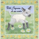 Petit Agneau Et Ses Amis - Sabine Minssieux