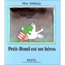 Petit-bond Est Un Heros - Max Velthuijs