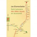 Petit Breviaire Des Idees Recues En Economie - Les Econoclastes