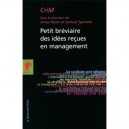 Petit Breviaire Des Idees Recues En Management - Anne Pezet , Samuel Sponem