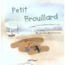 Petit Brouillard - Michelle Daufresne