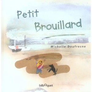 Petit Brouillard - Michelle Daufresne
