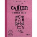 Petit Cahier D'exercices D'estime De Soi - Rosette Poletti , Barbara Dobbs , Jean Augagneur