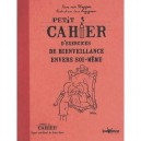 Petit Cahier D'exercices De Bienveillance Envers Soi-meme - Anne Van Stappen