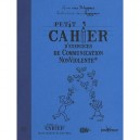 Petit Cahier D'exercices De Communication Non Violente - Anne Van Stappen