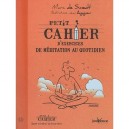 Petit Cahier D'exercices De Meditation Au Quotidien - Marc De Smedt