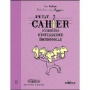 Petit Cahier D'exercices D'intelligence Emotionnelle - Ilios Kotsou