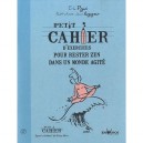 Petit Cahier D'exercices Pour Rester Zen Dans Un Monde Agite - Pigani Erik