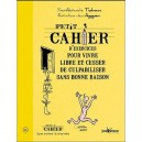 Petit Cahier D'exercices Pour Vivre Libre Et Cesser Culpabiliser Sans Raison - Thalmann Yves-alexan