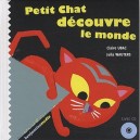 Petit Chat Decouvre Le Monde - Claire Ubac