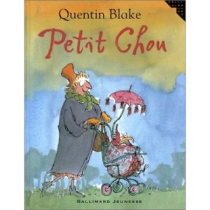 Petit Chou - Quentin Blake