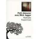 Petit Dejeuner Avec Mick Jagger - Nathalie Kuperman