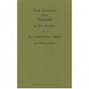 Petit Dejeuner Chez Tyrannie Suivi De Cretinisme Alpin - Eric Naulleau , Pierre Jourde