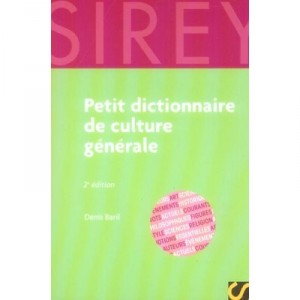 Petit Dictionnaire De Culture Generale (2e Edition) - Denis Baril
