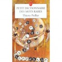 Petit Dictionnaire Des Mots Rares - Thierry Prellier