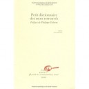 Petit Dictionnaire Des Mots Retrouves - Collectif
