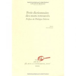 Petit Dictionnaire Des Mots Retrouves - Collectif