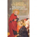 Petit Dictionnaire De Theologie Catholique - Karl Rahner , Herbert Vorgrimler