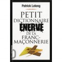 Petit Dictionnaire Enerve De La Franc-maconnerie - Patrick Lelong