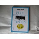 Petit Dictionnaire Enerve De Tintin - Albert Algoud