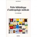 Petite Bibliotheque D'anthropologie Medicale , Une Anthologie - Jean Benoist