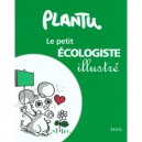 Le Petit Ecologiste Illustre - Plantu