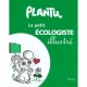 Le Petit Ecologiste Illustre - Plantu