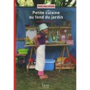 Petite Cuisine Au Fond Du Jardin - Martine Camillieri