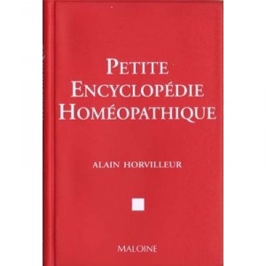 Petite Encyclopedie Homeopathique - Alain Horvilleur