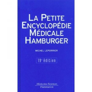 Petite Encyclopedie Medicale Hamburger , 19e Edition - Michel Leporrier