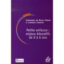 Petite Enfance : Enjeux Educatifs De 0 A 6 Ans - Nicole Geneix , Laurence Chartier