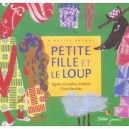Petite Fille Et Le Loup - Agnes Grunelius-hollard , Chris Raschka