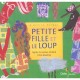 Petite Fille Et Le Loup - Agnes Grunelius-hollard , Chris Raschka