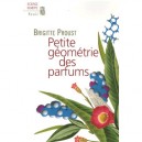 Petite Geometrie Des Parfums - Brigitte Proust