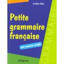Petite Grammaire , Grammaire Francaise Avec Exercices Corriges - Eve-marie Halba