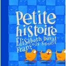 Petite Histoire - Francois Soutif , Elisabeth Duval