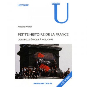 A Short History of France, De La Belle Epoque to the present (6th Edition) - Antoine Prost
