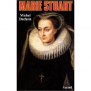 Marie Stuart - Michel Duchein